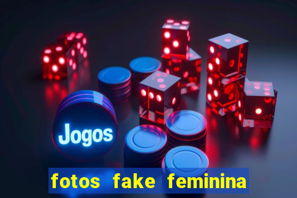 fotos fake feminina no espelho